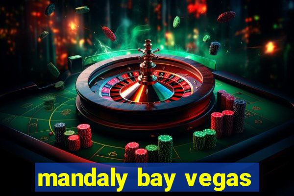 mandaly bay vegas